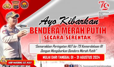 Tanamkan Jiwa Patriotisme dan Cinta Tanah Air, Kapolres Rote Ndao Ajak Warga Pasang Bendera Merah Putih